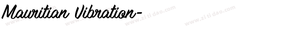 Mauritian Vibration字体转换